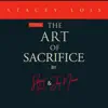 Stacey Lois & Jay Nixon - The Art of Sacrifice - Single