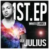 DJ Julius - 1st - EP