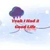 Brody Day - Yeah I Had a Good Life - EP