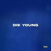 Kayrome - Die Young - Single