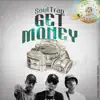 Soul Trap, Chellme Beatz & GrajaHits - Get Money - Single