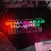 Nico Servidio DJ & Emma Beat - Demasiadas Mujeres vs Blame (feat. Facu Majdalani) - Single