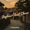 M Swag Johnson - Joyless Clout Chase