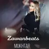 Zawanbeats - Mukhtar - Single