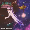 Acid Cowboys - Show Me Love - Single