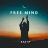 Kathy - Free Mind - Single