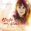 Tatiana Plata - Bajo Sus Alas - Single