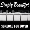 Simply Beautiful - Someone You Loved (Instrumental Piano Arrangement) - Single