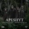 Bentley Bugz - ApeShyt (feat. Sha Vuitton) - Single