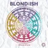 Blond:ish - Wizard of Love (feat. Shawni) [Radio Edit] - Single