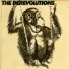 The Derevolutions - Get High and Listen to Music - Single