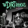 The Dirt Radicals - The D Sides - EP