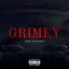 Jayy Currency - Grimey - Single