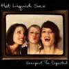 Hot Liquid Sex - Unexpect the Expected