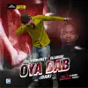 DJ Enimoney - Oya Dab (feat. Olamide) - Single