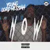 Young Lord Messiah - Now - Single