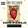 BDT Don Pablo - Baby Face Bandit - Single