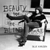 Silje Karlsen - Beauty for the Blind - EP