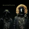 BLACKVVANA - Blackvvana