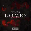 Screama - What's L.O.V.E - Single