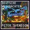 Peter Svensson - Deutsche Weihnachten