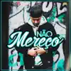 Jakao - Não Mereço - Single