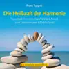 Frank Tuppek - Die Heilkraft der Harmonie