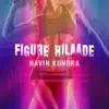 Navin Kundra - Figure Hilaade - Single