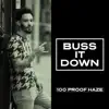 100 Proof - Buss It Down - Single