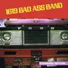 1619 Bad Ass Band - 1619 Bad Ass Band (Expanded Edition) [Remastered]