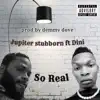 Jupiter Stubborn - So Real (feat. Dini) - Single