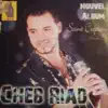 Cheb Riad - Cheb Riad