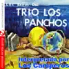 Los Camperos - Los Exitos del Trio los Panchos Interpretado por Los Camperos