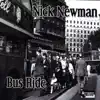 Nick Newman - Bus Ride