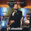 Eri Qerimi - Colombia (feat. Emi Loca) - Single