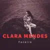 Clara Mendes - Faceira - Single