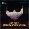 Remy Cooper - Afterglow (Acoustic Version) - Single