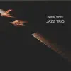 New York Jazz Trio - Sweet Baby - Single