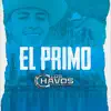 Los Chavos Del Rancho - El Primo - Single