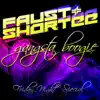 Faust & Shortee - Gangsta Boogie / Friday Night Special - Single