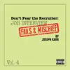 Joseph Karr - Don't Fear the Recruiter: Job Interview Fails and Mischief, Vol. 4