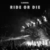 Clouded - Ride Or Die - Single