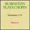 Arthur Rubinstein - Rubinstein plays Chopin - Nocturnes 1-19