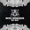 Miss Monique - No Way - Single