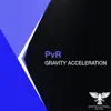 PvR - Gravity Acceleration (Extended Mix) - Single