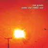 The Grinds - Under the Chillin' Sun