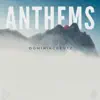 Dominik Creutz - Anthems