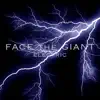 Face the Giant - Electric - Single