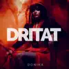 Donika - Dritat - Single