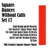 Various Artists - Square Dances Without Calls Set 17: Mid Century Square Dance Music